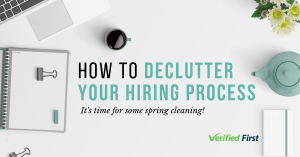 How to Declutter Your Hiring Process