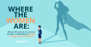 Where the Women Are: What HR Should & Shouldn't Do to Recruit Female Candidates