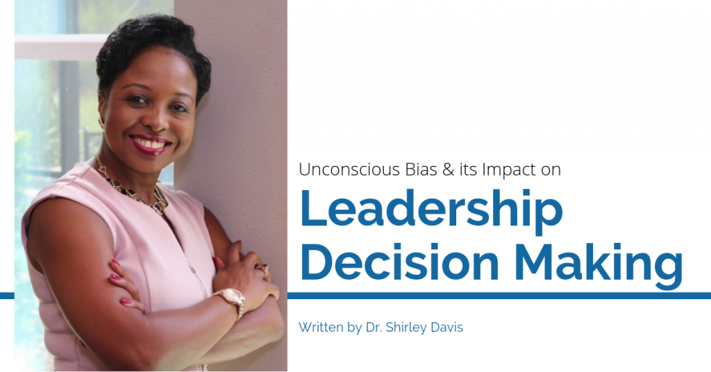 Unconscious Bias and its Impact on Leadership Decision Making