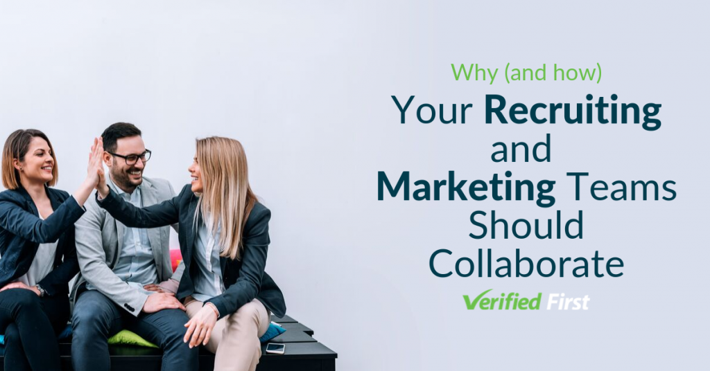 Why (and How) Your Marketing & Recruiting Teams Should Collaborate ...