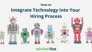 How to Integrate Technology into Your Hiring Process