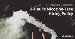 4 Things to Consider_ U-Haul's Nicotine-Free Hiring Policy