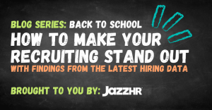 Back to School Blog Series - Recruiting