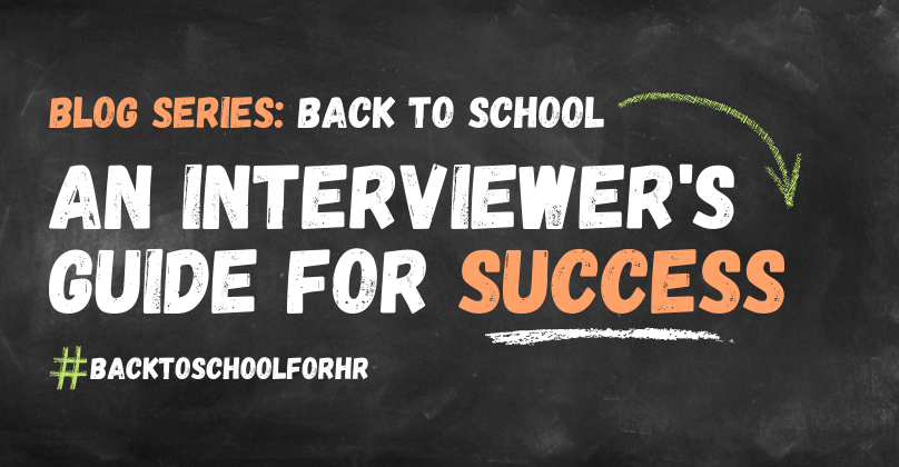 Back to School Blog Series An Interviewer's Guide for Success