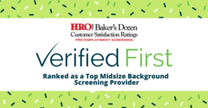 Verified First Named Top Pre-employment Screening Leader on HRO Today’s 2021 Baker’s Dozen List