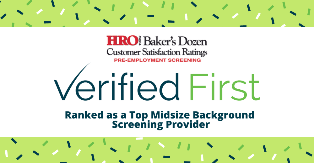 Verified First Named Top Pre-employment Screening Leader on HRO Today’s 2021 Baker’s Dozen List