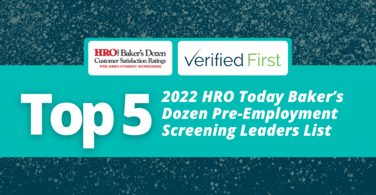 Verified First Named Top Pre-employment Screening Leader on HRO Today’s 2021 Baker’s Dozen List (3)