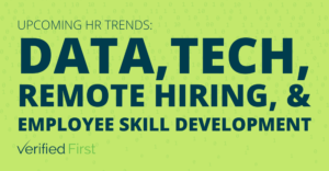 Upcoming HR Trends: Data, Tech, Remote Hiring, and Employee Skill Development