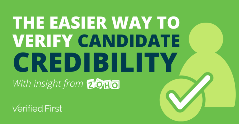 The Easier Way to verify candidate credibility, with our partner Zoho
