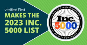 Verified First Makes the 2023 Inc. 5000 List