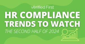 HR Compliance Trends to Watch the Second Half of 2024