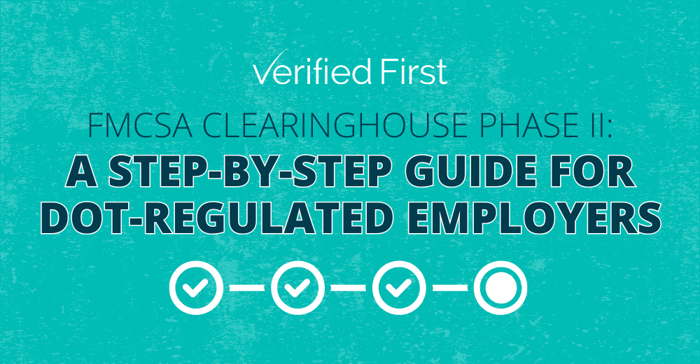 FMCSA Clearinghouse Phase II – A Guide for DOT Employers