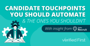 Candidate Touchpoints You Should Automate (and the ones you shouldn't)