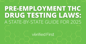 Pre-Employment THC Drug Testing Laws: A State-by-State Guide for 2025