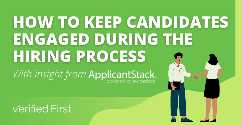 How to Keep Candidates Engaged During the Hiring Process 